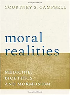 Mormonism, Medicine, and Bioethics
