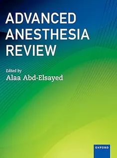Advanced Anesthesia Review