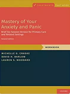 Mastery of Your Anxiety and Panic: Brief Six-Session Version for Primary Care and Related Settings