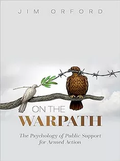 On the Warpath: The Psychology of Public Support for Armed Action