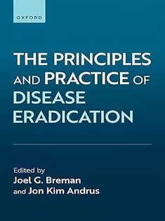 The Principles and Practice of Disease Eradication