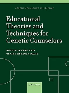 Educational Theories and Techniques for Genetic Counselors