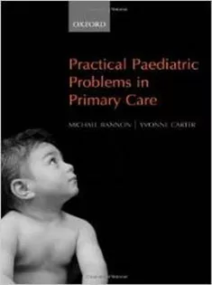 Practical Paediatric Problems in Primary Care