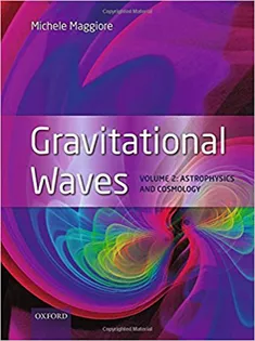 Gravitational Waves: Volume 2: Astrophysics and Cosmology