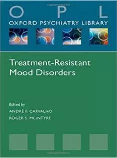 Oxford Psychiatry Library - Treatment-Resistant Mood Disorders