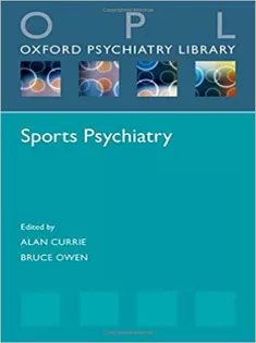 Sports Psychiatry Oxford Psychiatry Library Series