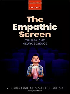 The Empathic Screen: Cinema and Neuroscience
