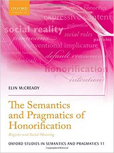 The Semantics and Pragmatics of Honorification