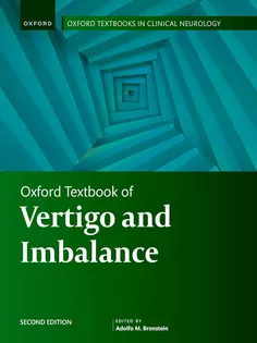 Oxford Textbook of Vertigo and Imbalance (Oxford Textbooks in Clinical Neurology)