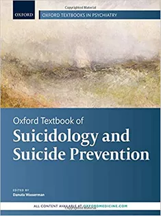Oxford Textbook of Suicidology and Suicide Prevention