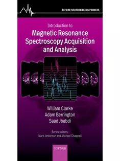 Introduction to Magnetic Resonance Spectroscopy Acquisition and Analysis