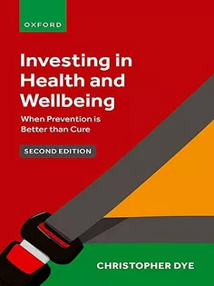 Investing in Health and Wellbeing: When Prevention Is Better Than Cure