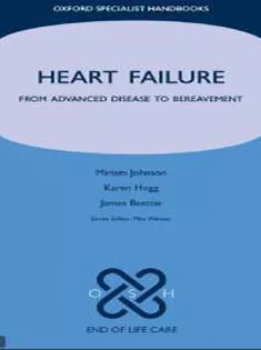 Heart Failure From Advanced Disease to Bereavement
