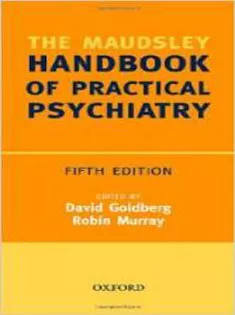 Maudsley Handbook of Practical Psychiatry