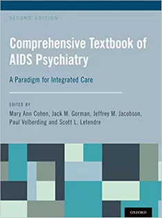 Comprehensive Textbook of AIDS Psychiatry: A Paradigm for Integrated Care