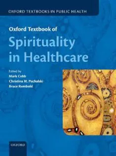Oxford Textbook of Spirituality in Healthcare