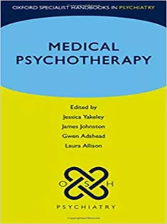 Medical Psychotherapy (Oxford Specialist Handbooks in Psychiatry)