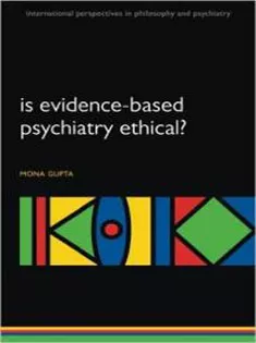 Is Evidence-Based Psychiatry Ethical