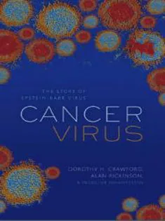 Cancer Virus: The Discovery of the Epstein-Barr Virus