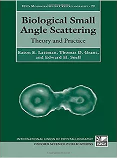 Biological Small Angle Scattering Theory and Practice