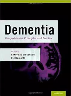 Dementia: Comprehensive Principles and Practices