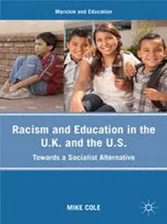 Racism and Education in the U.K. and the U.S.: Towards A Socialist Alternative