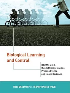 Biological Learning and Control