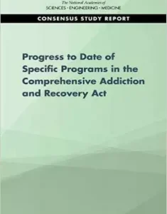Progress of Four Programs from the Comprehensive Addiction and Recovery ACT