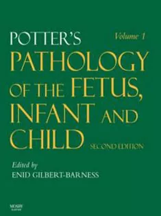 Potter's Pathology Of The Fetus, Infant & Child