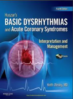Huszar's Basic Dysrhythmias and Acute Coronary Syndromes