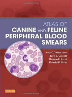 Atlas of Canine and Feline Peripheral Blood Smears