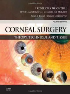 Corneal Surgery: Theory Technique and Tissue
