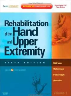 Rehabilitation of the Hand and Upper Extremity 2011
