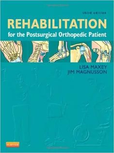 Rehabilitation for the Postsurgical Orthopedic Patient