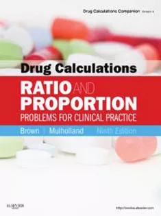 Drug Calculations: Ratio and Proportion Problems for Clinical Practice