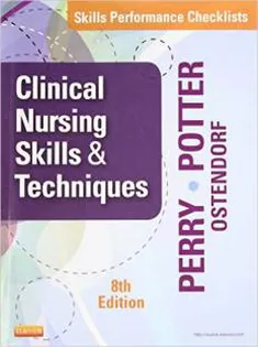 Skills Performance Checklists for Clinical Nursing Skills & Techniques