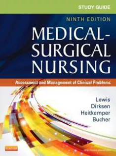 Study Guide for Medical-Surgical Nursing: Assessment and Management of Clinical Problems