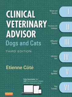 Clinical Veterinary Advisor: Dogs and Cats, 3E