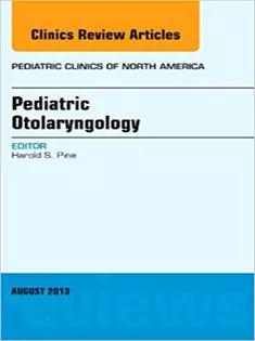 9780323186148 Pediatric Otolaryngology, An Issue of Pediatric Clinics