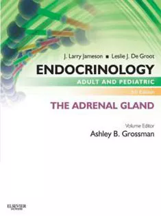 Endocrinology Adult and Pediatric: The Adrenal Gland