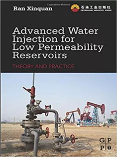 Advanced Water Injection for Low Permeability Reservoirs