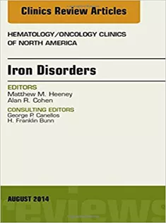 9780323299220 Iron Disorders: Hematology/Oncology Clinics of North America Volume 28, Issue 4 August 2014