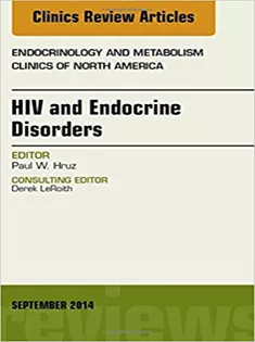 HIV and Endocrine Disorders, An Issue of Endocrinology and Metabolism Clinics