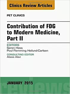 9780323341813 Contribution of FDG to Modern Medicine, Part II, An Issue of PET Clinics