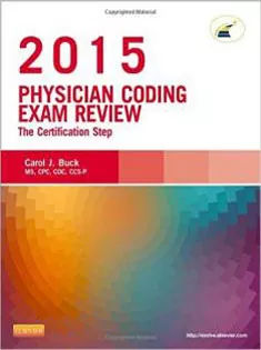 Physician Coding Exam Review 2015: The Certification Step