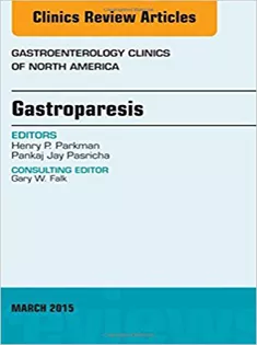 9780323356565 Gastroparesis, An Issue of Gastroenterology Clinics of North America