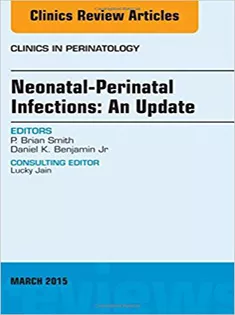 9780323376372 Neonatal-Perinatal Infections: An Update, An Issue of Clinics in Perinatology