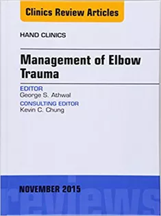 9780323393928 Management of Elbow Trauma, An Issue of Hand Clinics