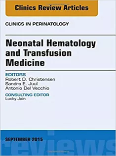 9780323402644 Neonatal Hematology and Transfusion Medicine, An Issue of Clinics in Perinatology