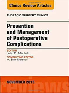 9780323413541 Prevention and Management of Post-Operative Complications, An Issue of Thoracic Surgery Clinics